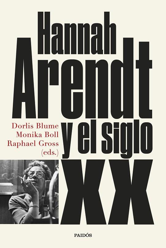 HANNAH ARENDT Y EL SIGLO XX | 9788449339905 | BLUME, MONIKA BOLL Y RAPHAEL GROSS, DORLIS | Cooperativa Cultural Rocaguinarda