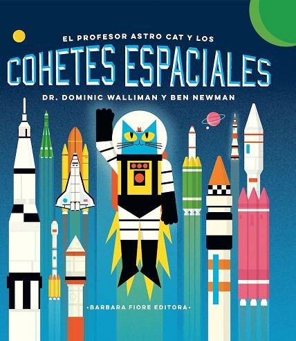 PROFESOR ASTRO CAT Y LOS COHETES ESPACIALES, EL | 9788416985159 | WALLIMAN, DOMINIC | Cooperativa Cultural Rocaguinarda