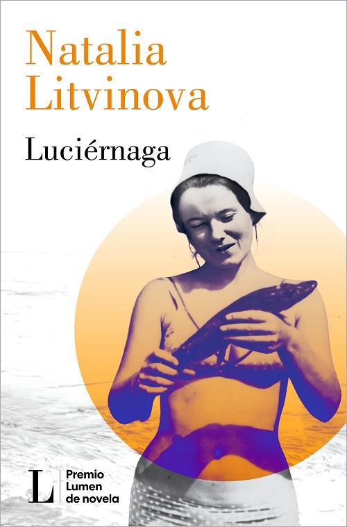 LUCIÉRNAGA (PREMIO LUMEN 2024) | 9788426426864 | LITVINOVA, NATALIA | Cooperativa Cultural Rocaguinarda