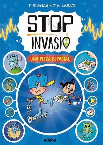 STOP INVASIÓ. UNA PIZZA ESPACIAL | 9788468374048 | BLANCH, TERESA | Cooperativa Cultural Rocaguinarda