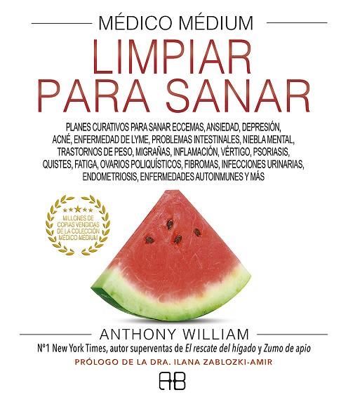 MÉDICO MÉDIUM, LIMPIAR PARA SANAR | 9788417851262 | WILLIAM, ANTHONY | Cooperativa Cultural Rocaguinarda