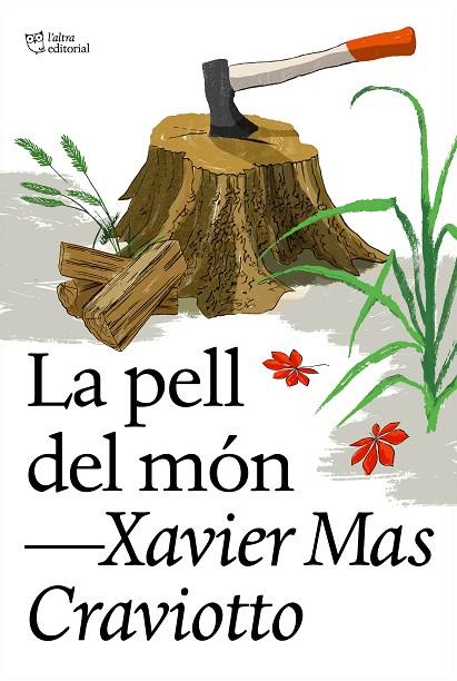 PELL DEL MÓN, LA | 9788412620177 | MAS CRAVIOTTO, XAVIER | Cooperativa Cultural Rocaguinarda