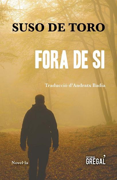 FORA DE SI | 9788417082604 | DE TORO SANTOS, SUSO | Cooperativa Cultural Rocaguinarda