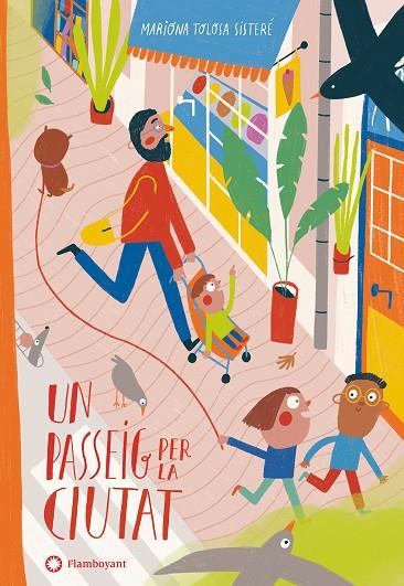 PASSEIG PER LA CIUTAT, UN | 9788418304361 | EDITORIAL FLAMBOYANT | Cooperativa Cultural Rocaguinarda