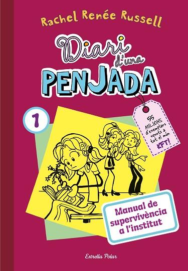 DIARI D'UNA PENJADA 1. MANUAL DE SUPERVIVÈNCIA A L'INSTITUT | 9788413895468 | RUSSELL, RACHEL RENÉE | Cooperativa Cultural Rocaguinarda