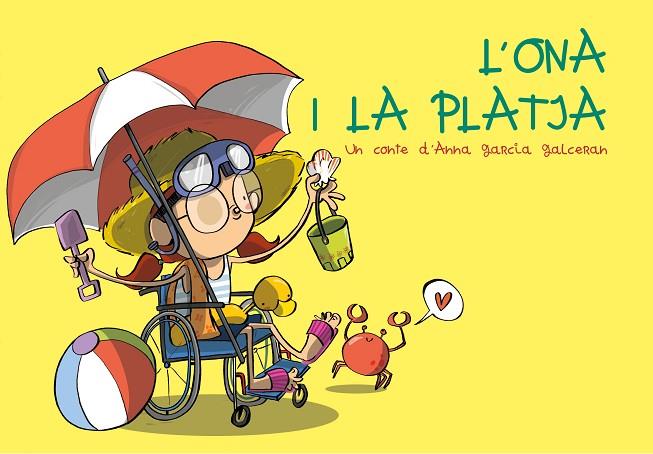 ONA I LA PLATJA, L' | 9788412216219 | GARCIA GALCERAN, ANNA / TURU, JOAN | Cooperativa Cultural Rocaguinarda