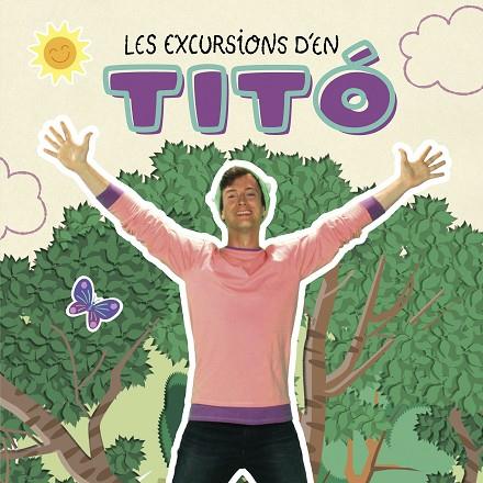 EXCURSIONS D'EN TITÓ, LES | 9788413895031 | AUTORS, DIVERSOS | Cooperativa Cultural Rocaguinarda