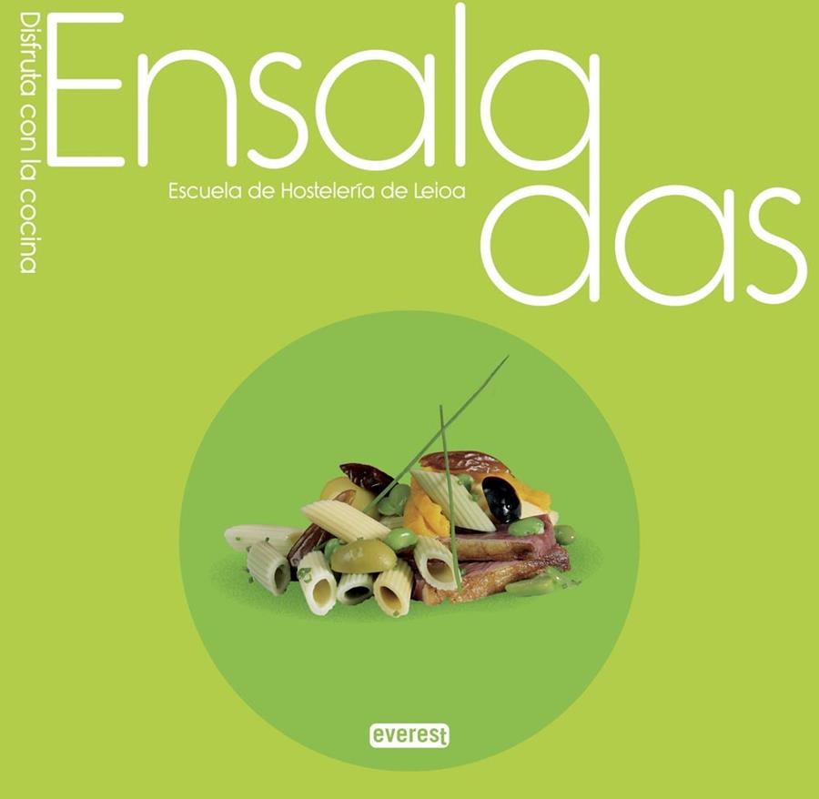 ENSALADAS | 9788444121758 | ESCUELA DE HOSTELERÍA DE LEIOA | Cooperativa Cultural Rocaguinarda
