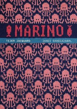 MARINO. TEJER JACQUARD | 9788425235535 | GARDIAZABAL, JANDI | Cooperativa Cultural Rocaguinarda