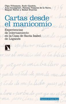 CARTAS DESDE EL MANICOMIO | 9788490974377 | VILLASANTE ARMAS, OLGA/CANDELA RAMÍREZ, RUTH/CONSEGLIERI GÁMEZ, ANA/VÁZQUEZ DE LA TORRE, PALOMA/TIER | Cooperativa Cultural Rocaguinarda