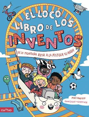 LOCO LIBRO DE LOS INVENTOS, EL | 9788482896731 | BARFIELD, MIKE | Cooperativa Cultural Rocaguinarda