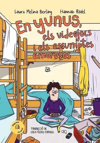 YUNUS, ELS VIDEOJOCS I ELS ASSUMPTES AMOROSOS, EN | 9788419794314 | MELINA BERLING, LAURA | Cooperativa Cultural Rocaguinarda