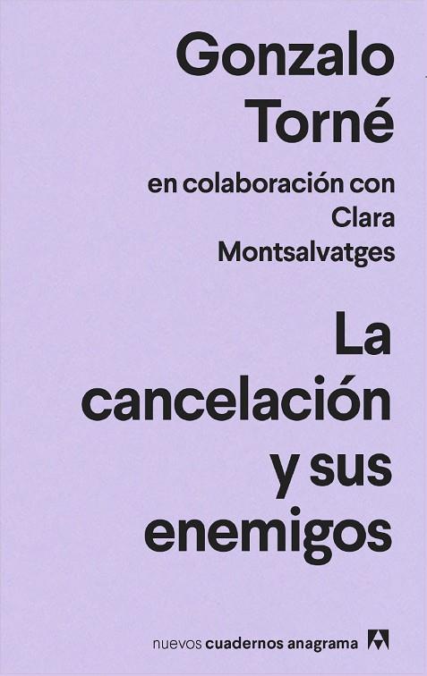 CANCELACIÓN Y SUS ENEMIGOS, LA | 9788433916693 | TORNÉ, GONZALO | Cooperativa Cultural Rocaguinarda