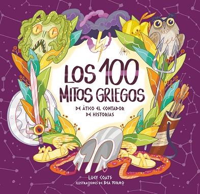 CIEN MITOS GRIEGOS DE ATICO, LOS  | 9788491079811 | COATS, LUCY | Cooperativa Cultural Rocaguinarda