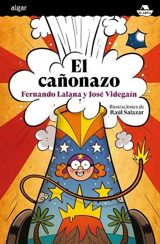 CAÑONAZO, EL | 9788491425694 | LALANA, FERNANDO/VIDEGAÍN, JOSÉ | Cooperativa Cultural Rocaguinarda
