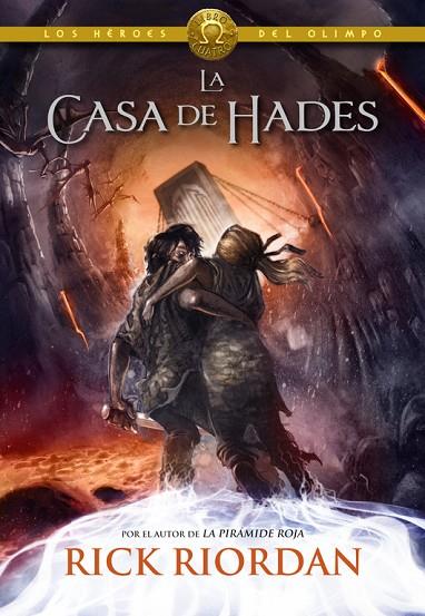 CASA DE HADES, LA (LOS HÉROES DEL OLIMPO 4) | 9788490430910 | RICK RIORDAN | Cooperativa Cultural Rocaguinarda