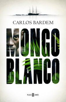 MONGO BLANCO | 9788401022647 | BARDEM, CARLOS | Cooperativa Cultural Rocaguinarda