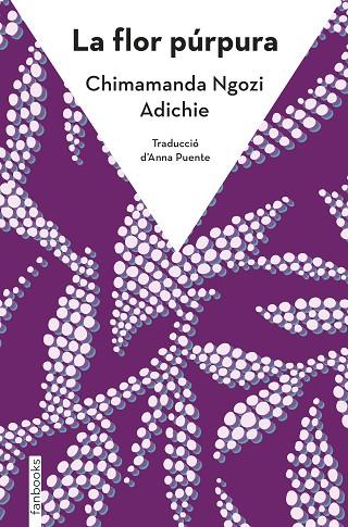 FLOR PÚRPURA, LA | 9788410028036 | NGOZI ADICHIE, CHIMAMANDA | Cooperativa Cultural Rocaguinarda