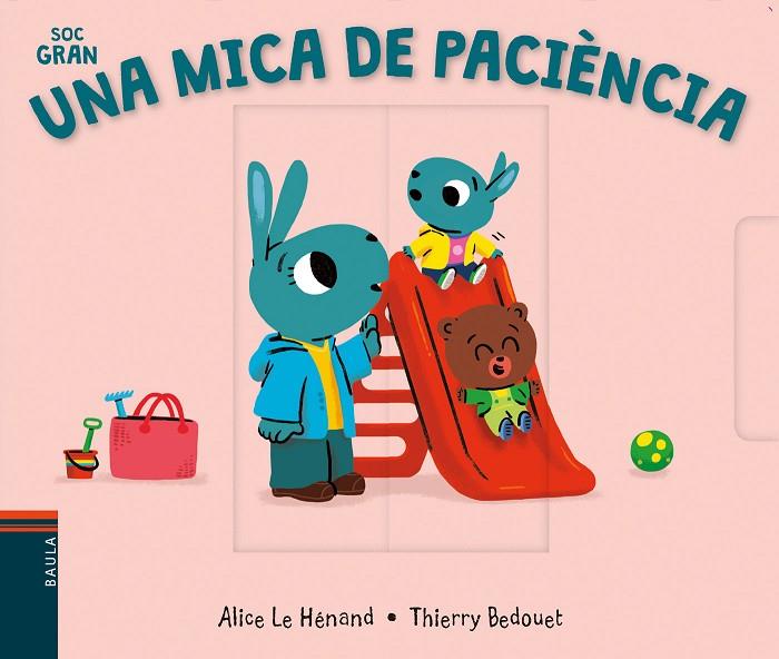 MICA DE PACIÈNCIA, UNA | 9788447942091 | LE HÉNAND, ALICE | Cooperativa Cultural Rocaguinarda