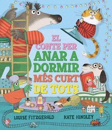 CONTE PER ANAR A DORMIR MÉS CURT DE TOTS, EL | 9788447950690 | FITZGERALD, LOUISE | Cooperativa Cultural Rocaguinarda