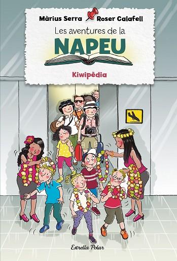 KIWIPÈDIA. LES AVENTURES DE LA NAPEU | 9788418443855 | SERRA, MÀRIUS/CALAFELL, ROSER | Cooperativa Cultural Rocaguinarda