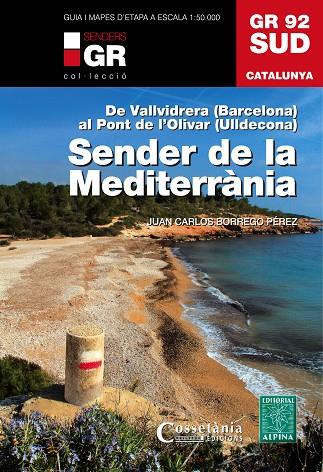 GR 92 SUD. SENDER DE LA MEDITERRÀNIA | 9788490341780 | BORREGO PÉREZ, JUAN CARLOS | Cooperativa Cultural Rocaguinarda