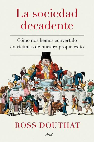 SOCIEDAD DECADENTE, LA | 9788434433175 | DOUTHAT, ROSS | Cooperativa Cultural Rocaguinarda