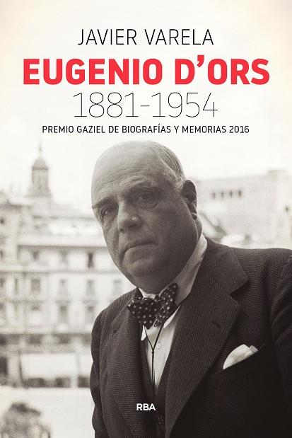 EUGENIO D'ORS 1881-1954 (P. GAZIEL 2016) | 9788490568330 | VARELA TORTAJADA, JAVIER | Cooperativa Cultural Rocaguinarda