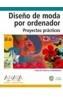 DISEÑO DE MODA POR ORDENADOR | 9788441517998 | PRIETO FERNANDEZ, CARLOS | Cooperativa Cultural Rocaguinarda