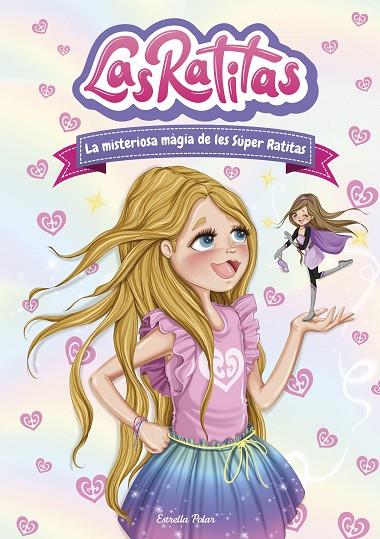 RATITAS 3, LAS. LA MISTERIOSA MÀGIA DE LES SÚPER RATITAS | 9788418443480 | LAS RATITAS | Cooperativa Cultural Rocaguinarda
