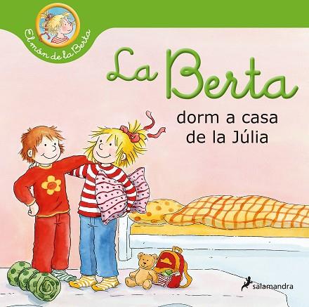 BERTA DORM A CASA DE LA JÚLIA, LA | 9788418637025 | SCHNEIDER, LIANE | Cooperativa Cultural Rocaguinarda