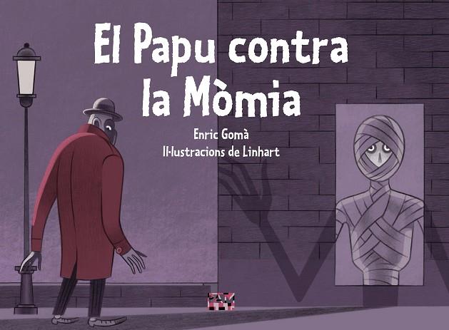 PAPU CONTRA LA MÒMIA, EL | 9788491914037 | GOMÀ I RIBAS, ENRIC | Cooperativa Cultural Rocaguinarda