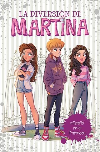 DIVERSIÓN DE MARTINA 5, LA. MISTERIO EN EL INTERNADO | 9788417460563 | D'ANTIOCHIA, MARTINA | Cooperativa Cultural Rocaguinarda