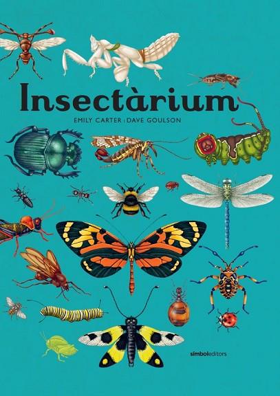 INSECTÀRIUM | 9788418696404 | GOULSON, DAVE | Cooperativa Cultural Rocaguinarda