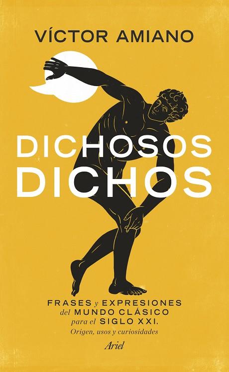 DICHOSOS DICHOS | 9788434418769 | VÍCTOR AMIANO | Cooperativa Cultural Rocaguinarda