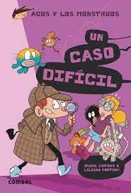 CASO DIFÍCIL, UN (AGUS Y LOS MONSTRUOS 21) | 9788491018308 | COPONS & FORTUNY | Cooperativa Cultural Rocaguinarda