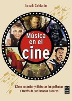 MÚSICA EN EL CINE | 9788418703782 | XALABARDER AULET, CONRADO | Cooperativa Cultural Rocaguinarda