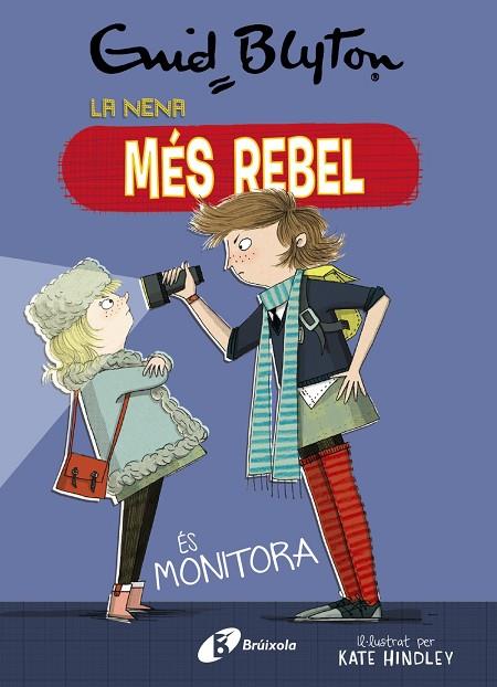 NENA MÉS REBEL, 3, LA. LA NENA MÉS REBEL ÉS MONITORA | 9788499063454 | BLYTON, ENID | Cooperativa Cultural Rocaguinarda