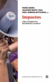 IMPACTOS | 9788418684173 | IBARRA, PEDRO / MARTÍ I PUIG, SALVADOR / SRIBMAN MITTELMAN, ARIEL | Cooperativa Cultural Rocaguinarda