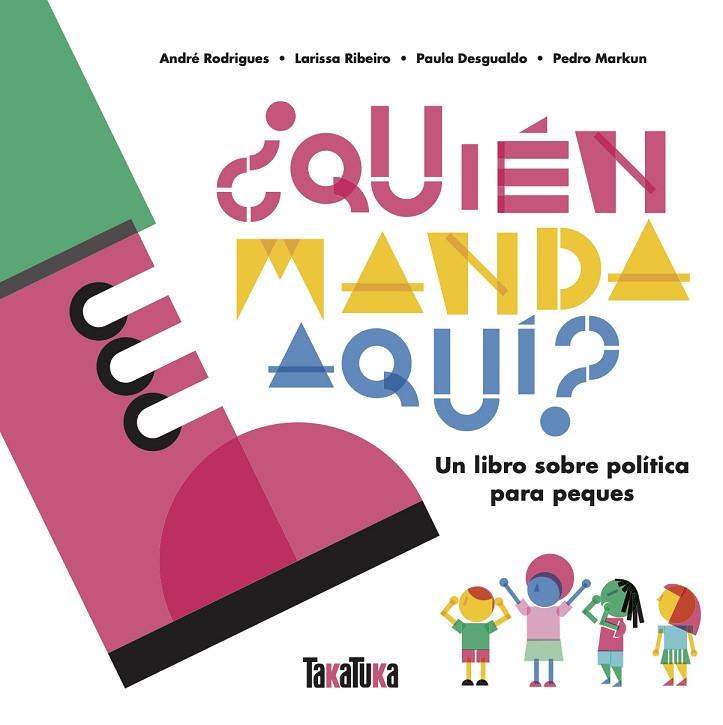 ¿QUIÉN MANDA AQUÍ? | 9788417383862 | DESGUALDO, PAULA/MARKUN, PEDRO/RIBEIRO, LARISSA/RODRIGUES, ANDRÉ | Cooperativa Cultural Rocaguinarda