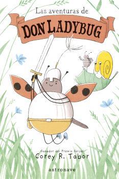 AVENTURAS DE DON LADYBUG 1, LAS | 9788467956757 | TABOR, COREY R. | Cooperativa Cultural Rocaguinarda