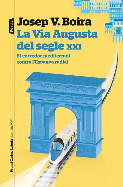 VIA AUGUSTA DEL SEGLE XXI, LA | 9788498095043 | BOIRA MAIQUÉS, JOSEP VICENT | Cooperativa Cultural Rocaguinarda