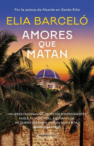 AMORES QUE MATAN (MUERTE EN SANTA RITA 2) | 9788419283818 | BARCELÓ, ELIA | Cooperativa Cultural Rocaguinarda