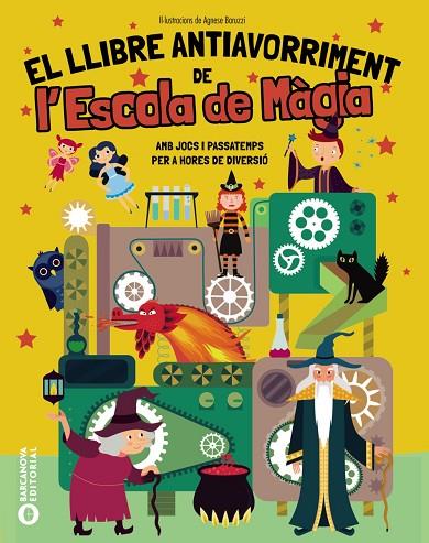 LLIBRE ANTIAVORRIMENT DE L'ESCOLA DE MÀGIA, EL | 9788448967307 | BARUZZI, AGNESE | Cooperativa Cultural Rocaguinarda
