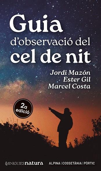 GUIA D'OBSERVACIÓ DEL CEL DE NIT | 9788413563732 | GIL MARTÍN, ESTER/MAZÓN, JORDI/COSTA, MARCEL | Cooperativa Cultural Rocaguinarda