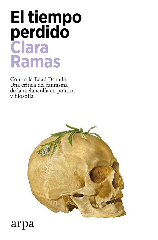 TIEMPO PERDIDO, EL | 9788419558541 | RAMAS, CLARA | Cooperativa Cultural Rocaguinarda