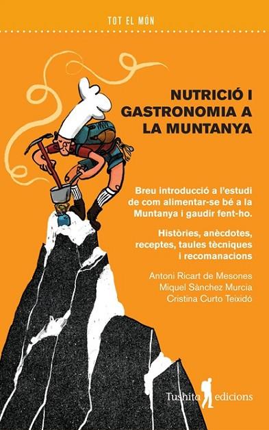 NUTRICIÓ I GASTRONOMIA A LA MUNTANYA | 9788412876345 | RICARD DE MESONES, ANTONI/SÁNCHEZ MÚRCIA, MIQUEL | Cooperativa Cultural Rocaguinarda
