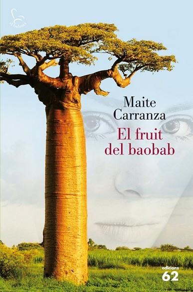 FRUIT DEL BAOBAB, EL | 9788429770070 | MAITE CARRANZA | Cooperativa Cultural Rocaguinarda