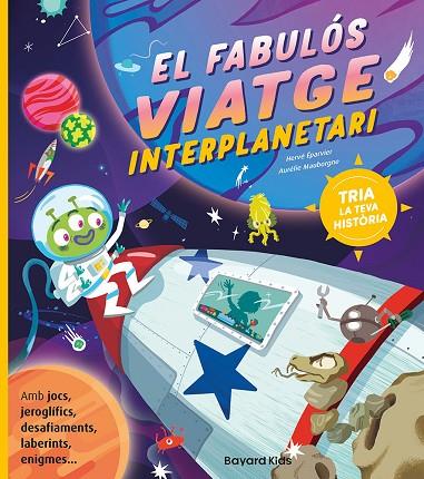 FABULÓS VIATGE INTERPLANETARI, EL | 9791399025910 | ÉPARVIER, HERVÉ/MAUBORGNE, AURÉLIE | Cooperativa Cultural Rocaguinarda