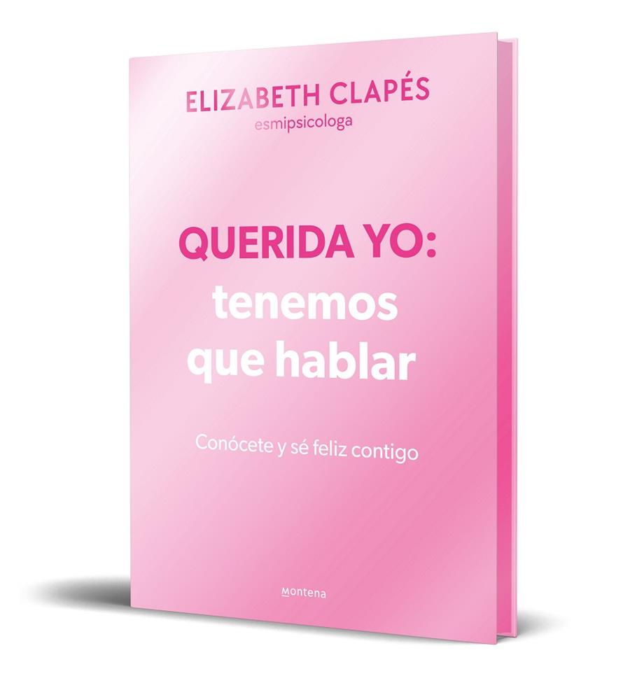 QUERIDA YO: TENEMOS QUE HABLAR (EDICIÓN ESPECIAL LIMITADA) | 9788410050365 | CLAPÉS, ELIZABETH | Cooperativa Cultural Rocaguinarda